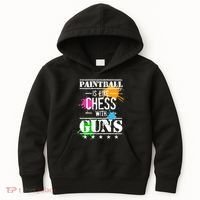 Funny Paintball Is Like Chess With Guns Kids Hoodie thumb 0