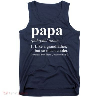 Funny Papa Definition Like A Grandfather Tank Top
