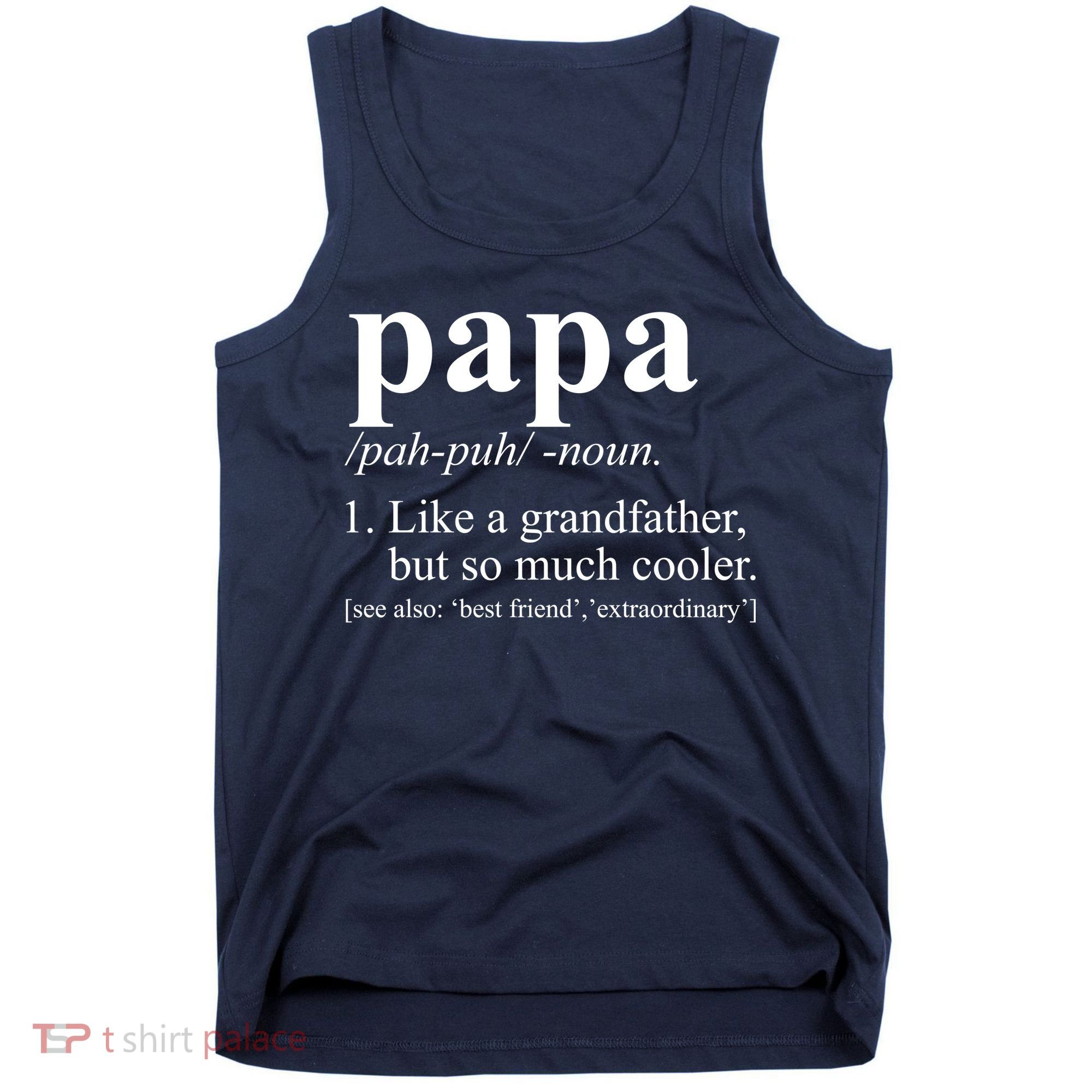 Funny Papa Definition Like A Grandfather Tank Top