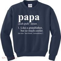 Funny Papa Definition Like A Grandfather Kids Sweatshirt thumb 0