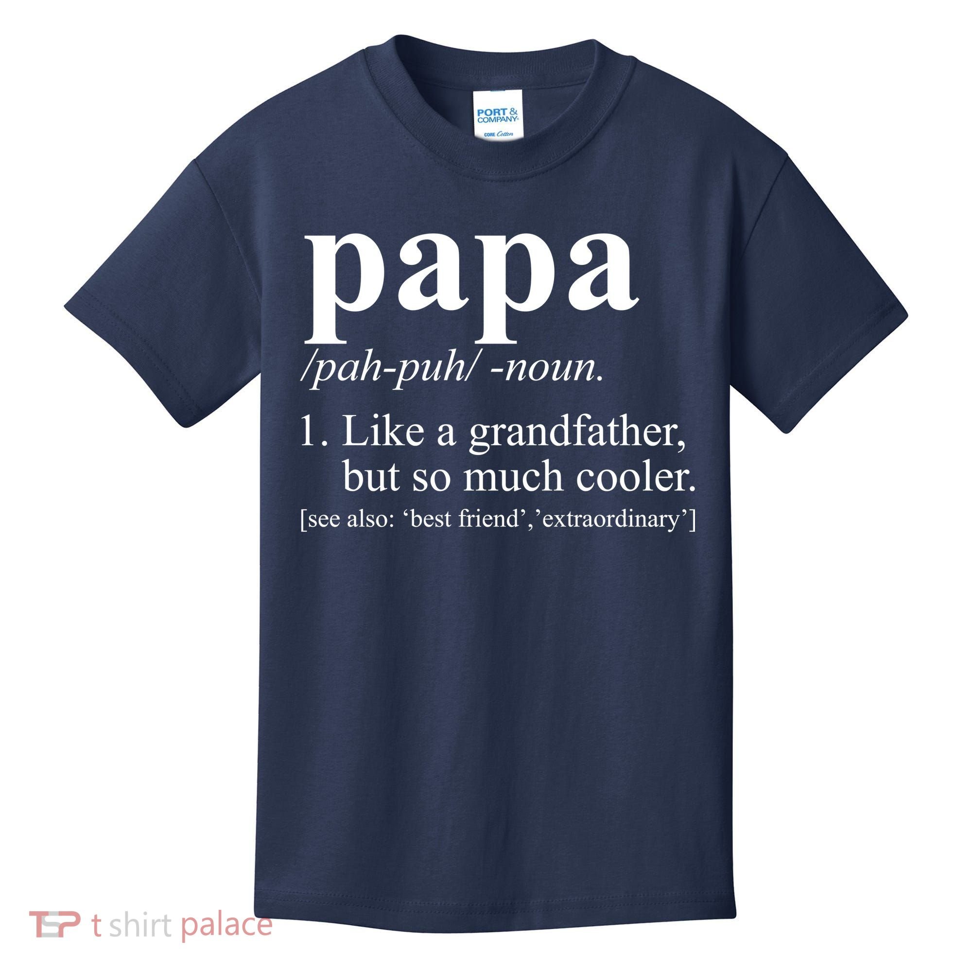 Funny Papa Definition Like A Grandfather Kids T-Shirt