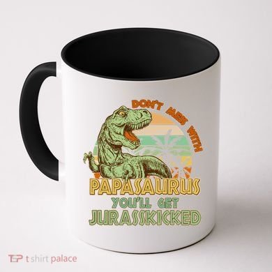 Funny Papa Don't Mess With Papasaurus Coffee Mug