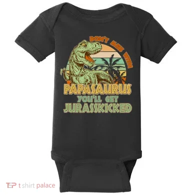Funny Papa Don't Mess With Papasaurus Baby Bodysuit