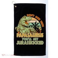 Funny Papa Don't Mess With Papasaurus Golf Towel thumb 0