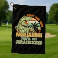 Funny Papa Don't Mess With Papasaurus Golf Towel thumb 1