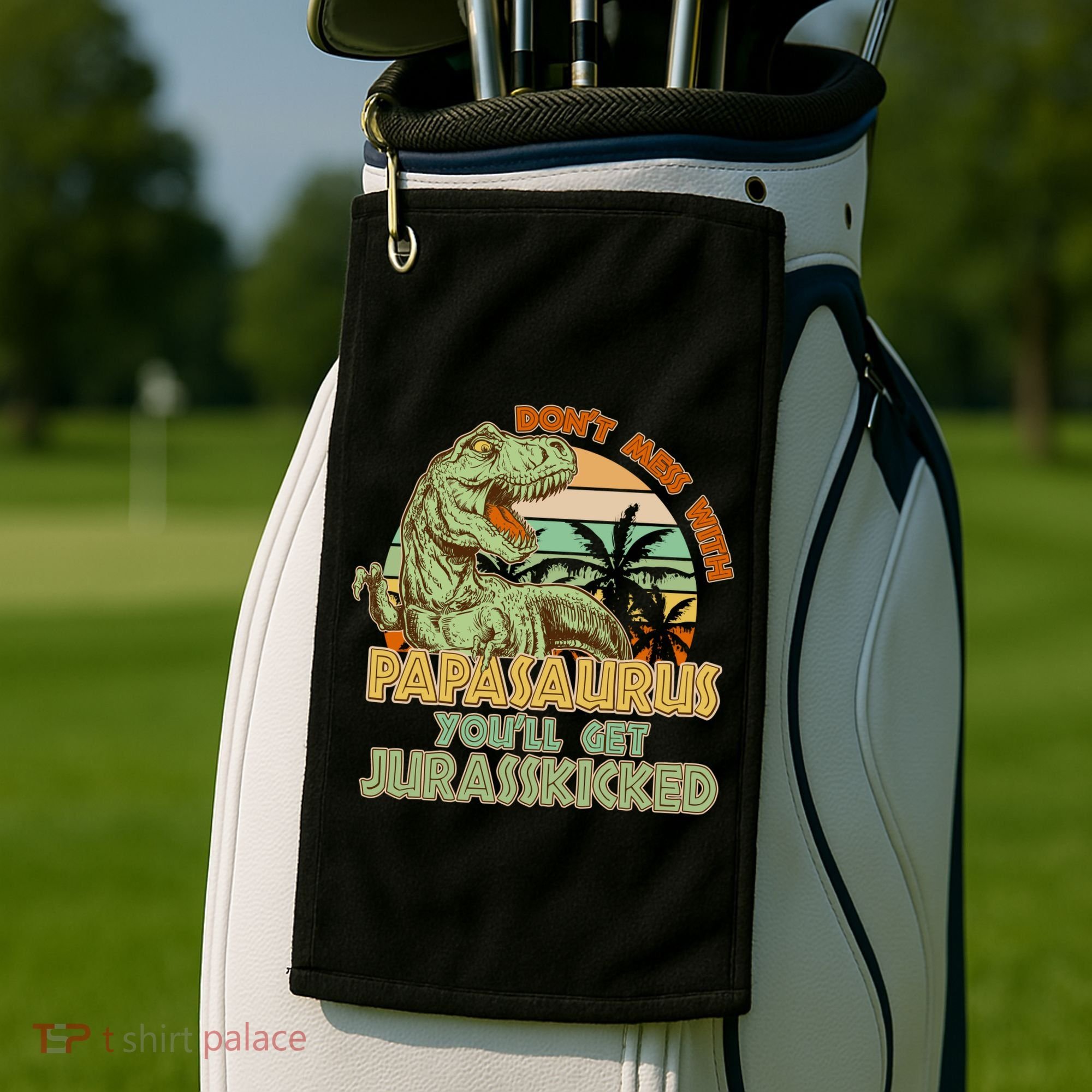 Funny Papa Don't Mess With Papasaurus Golf Towel
