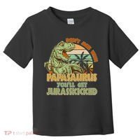 Funny Papa Don't Mess With Papasaurus Toddler T-Shirt thumb 0