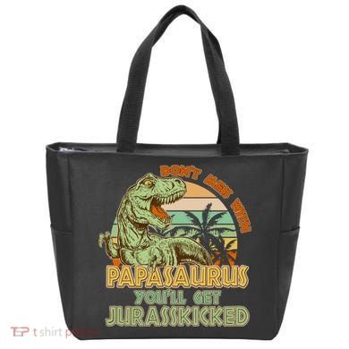Funny Papa Don't Mess With Papasaurus Tote Bag