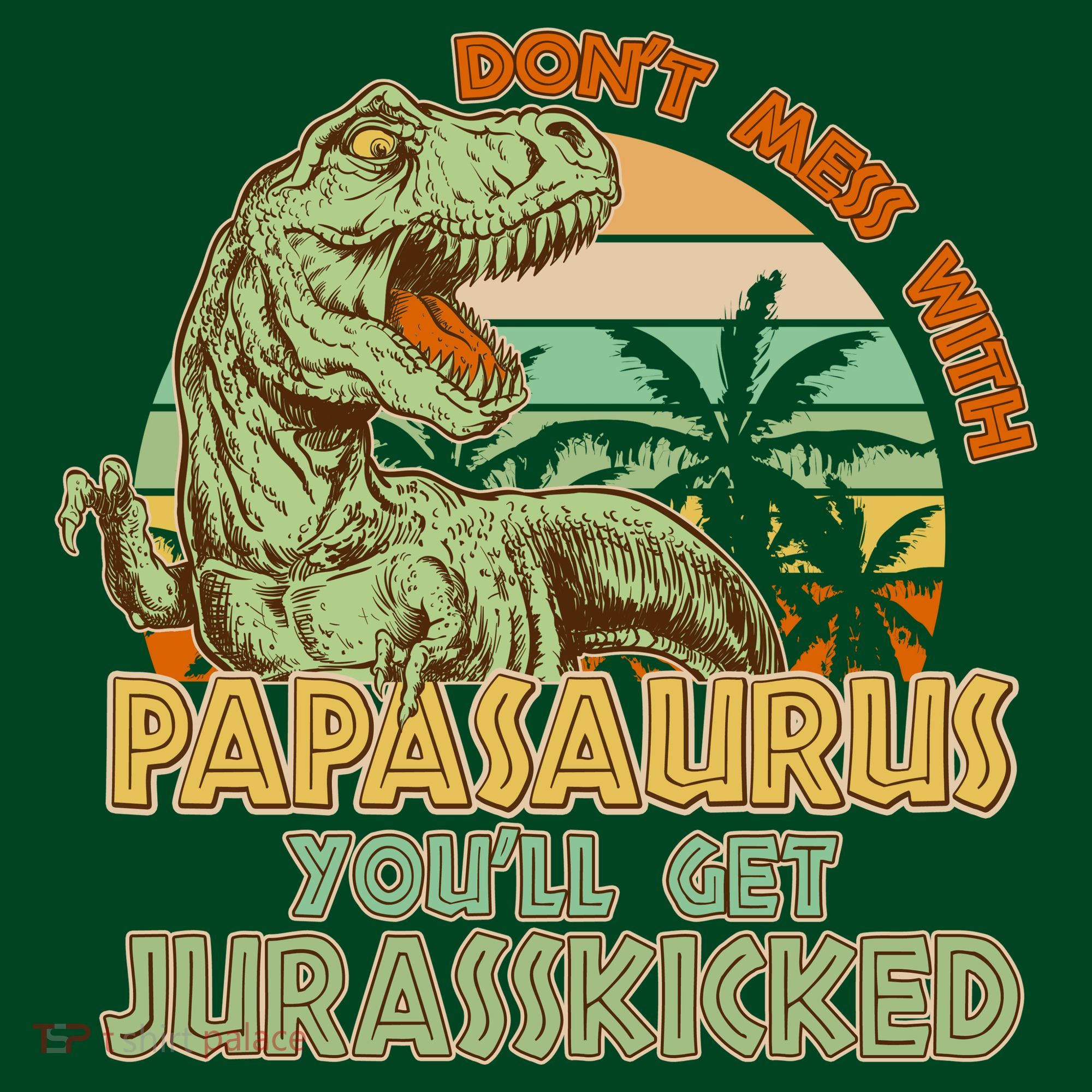 Funny Papa Don't Mess With Papasaurus Coaster