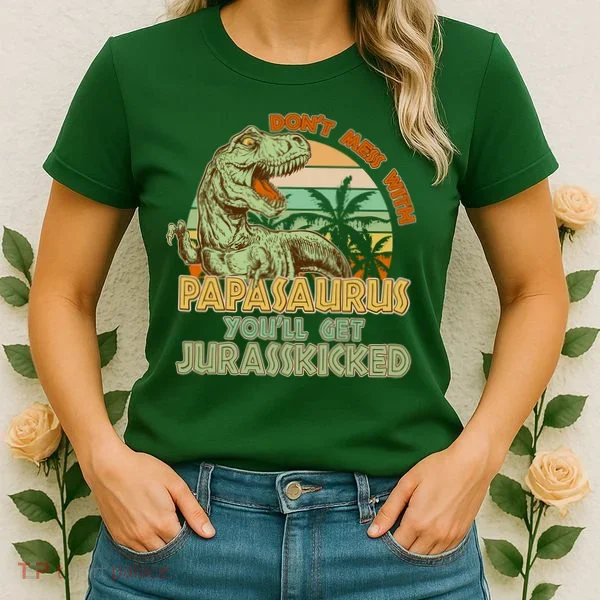 Funny Papa Don't Mess With Papasaurus Women's T-Shirt