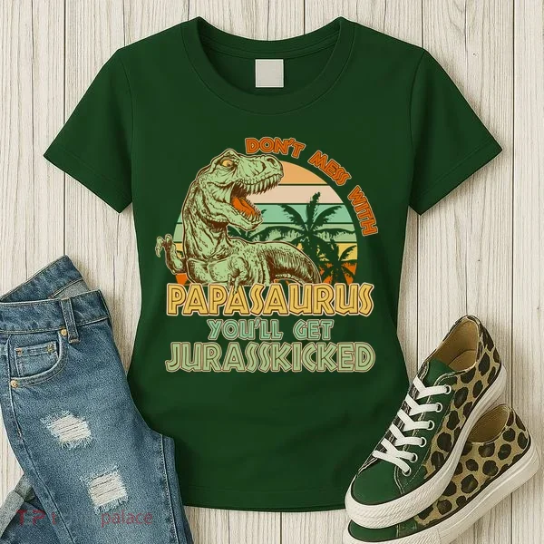 Funny Papa Don't Mess With Papasaurus Women's T-Shirt