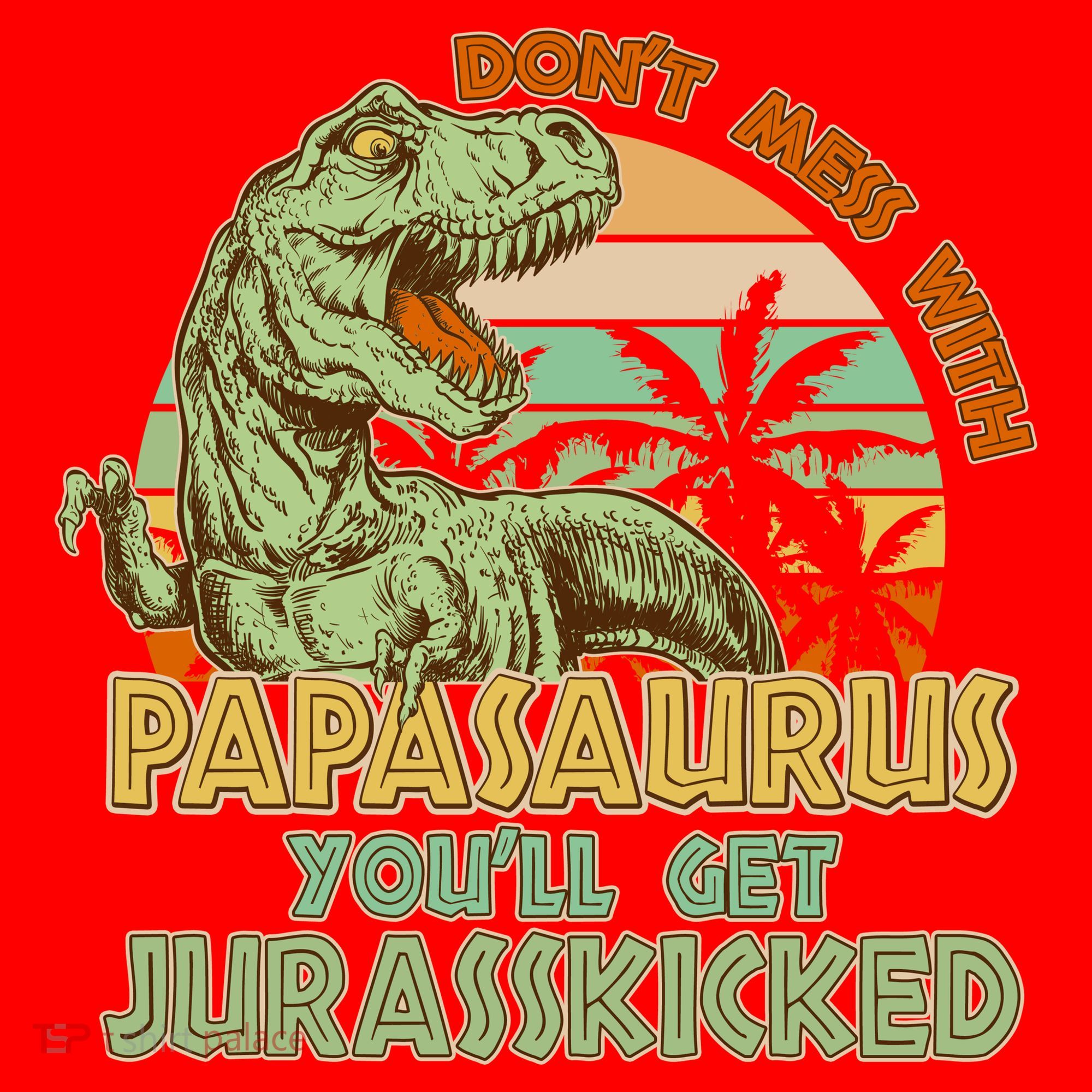Funny Papa Don't Mess With Papasaurus Santa Hat