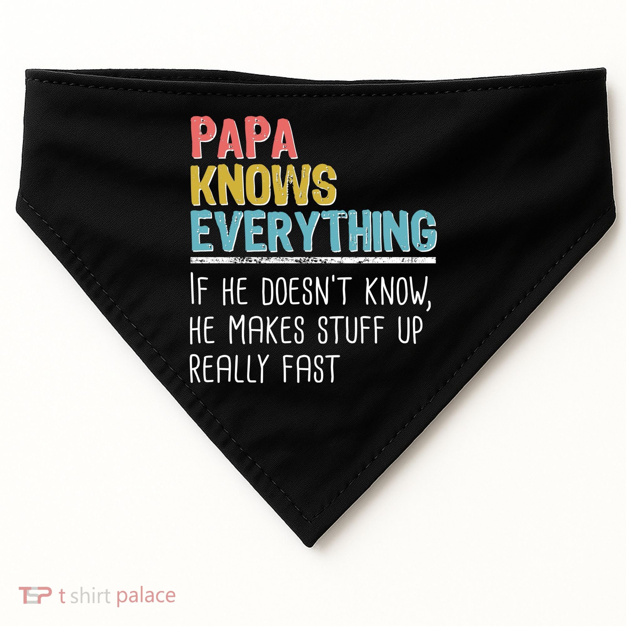 Funny Papa Knows Everything USA-Made Doggie Bandana