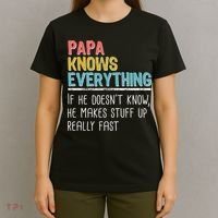 Funny Papa Knows Everything T-Shirt thumb 4