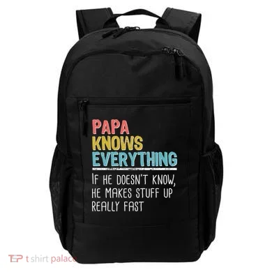 Funny Papa Knows Everything Backpack