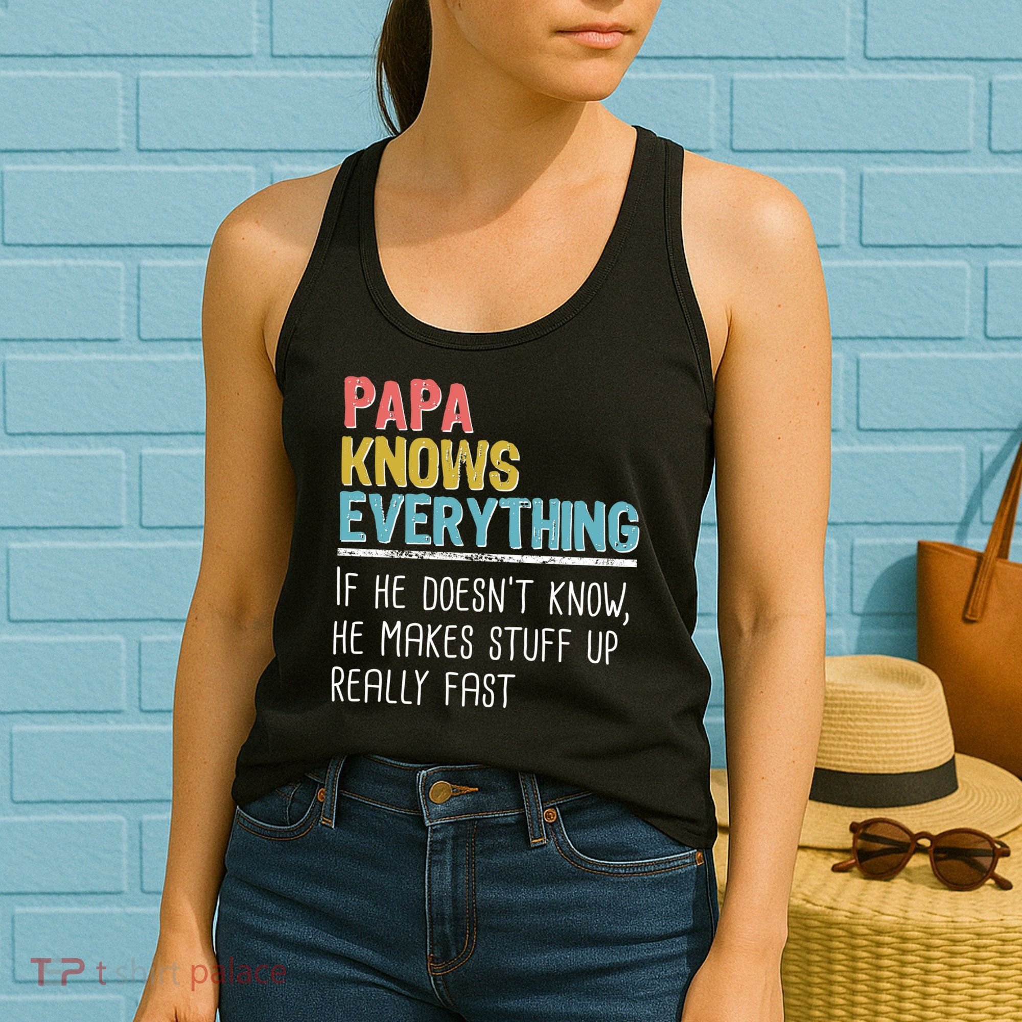 Funny Papa Knows Everything Women's Tank Top