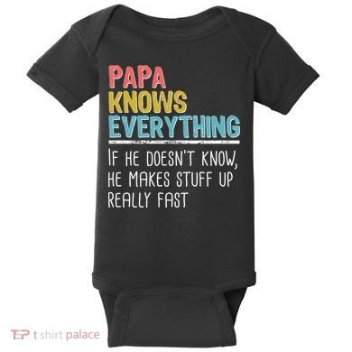 Funny Papa Knows Everything Baby Bodysuit