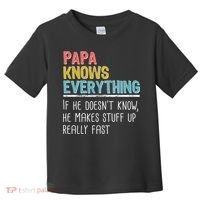 Funny Papa Knows Everything Toddler T-Shirt thumb 0