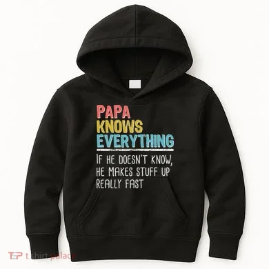 Funny Papa Knows Everything Kids Hoodie