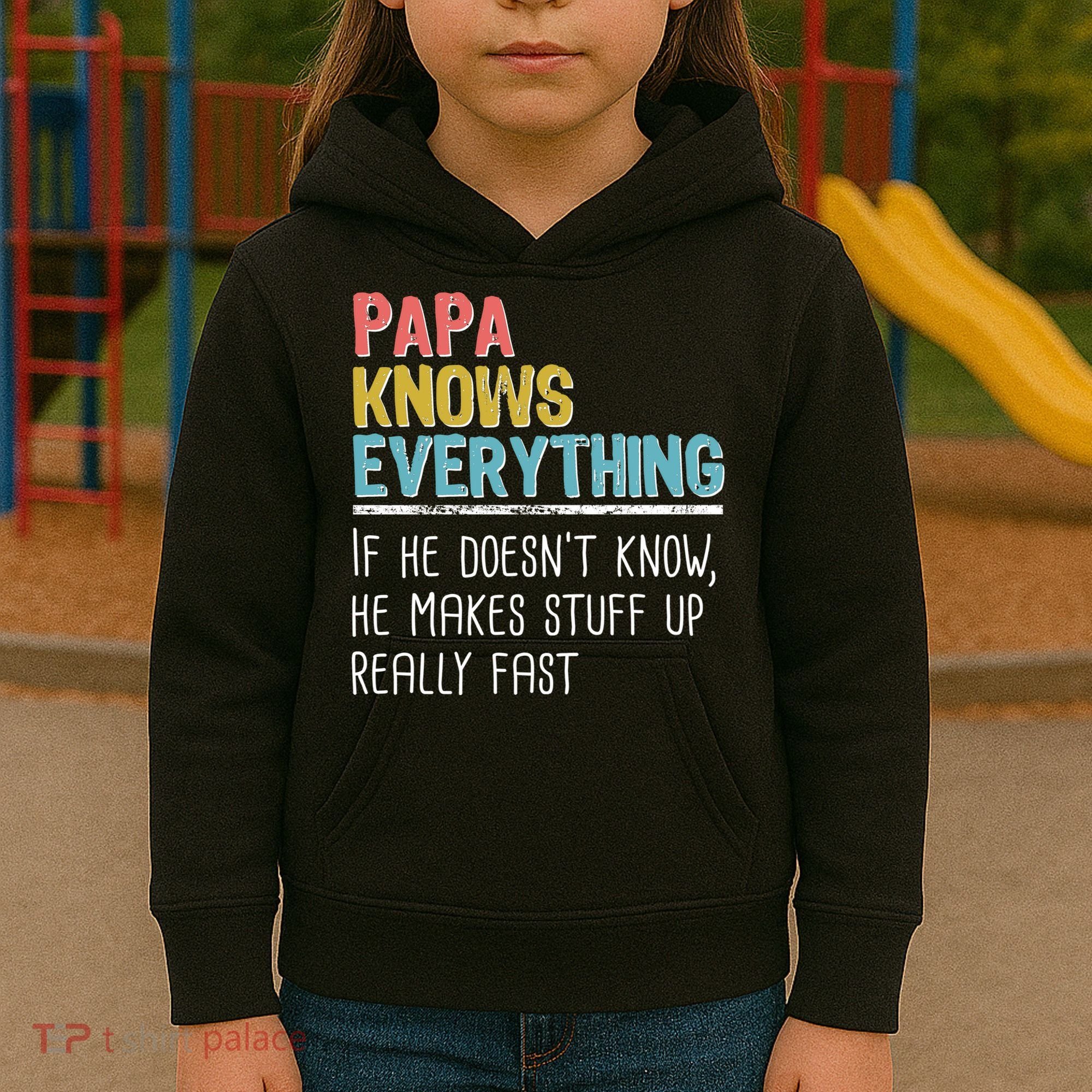 Funny Papa Knows Everything Kids Hoodie