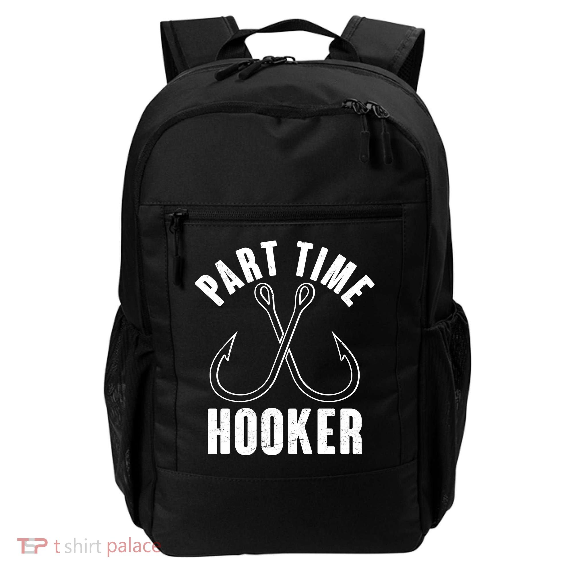 Funny Part Time Hooker Fishing Fan Backpack