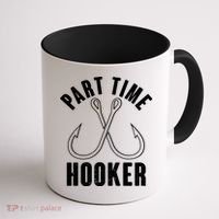 Funny Part Time Hooker Fishing Fan Coffee Mug thumb 1