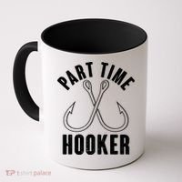 Funny Part Time Hooker Fishing Fan Coffee Mug thumb 0