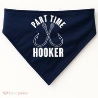Funny Part Time Hooker Fishing Fan USA-Made Doggie Bandana thumb 0