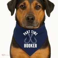 Funny Part Time Hooker Fishing Fan USA-Made Doggie Bandana thumb 1