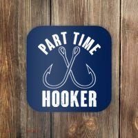Funny Part Time Hooker Fishing Fan Coaster thumb 0