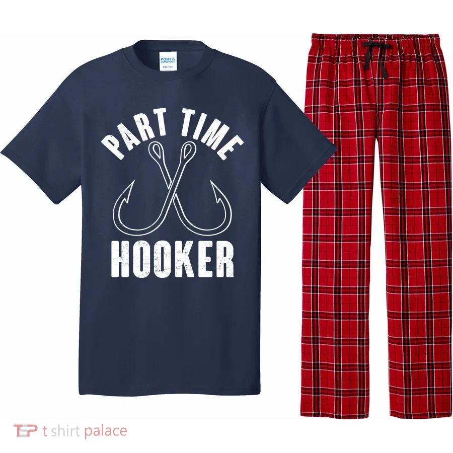 Funny Part Time Hooker Fishing Fan Pajama Set