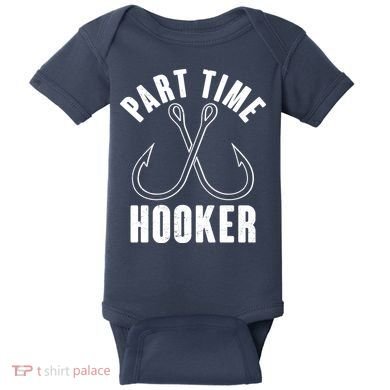 Funny Part Time Hooker Fishing Fan Baby Bodysuit