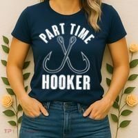 Funny Part Time Hooker Fishing Fan Women's T-Shirt thumb 2