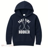 Funny Part Time Hooker Fishing Fan Kids Hoodie thumb 0