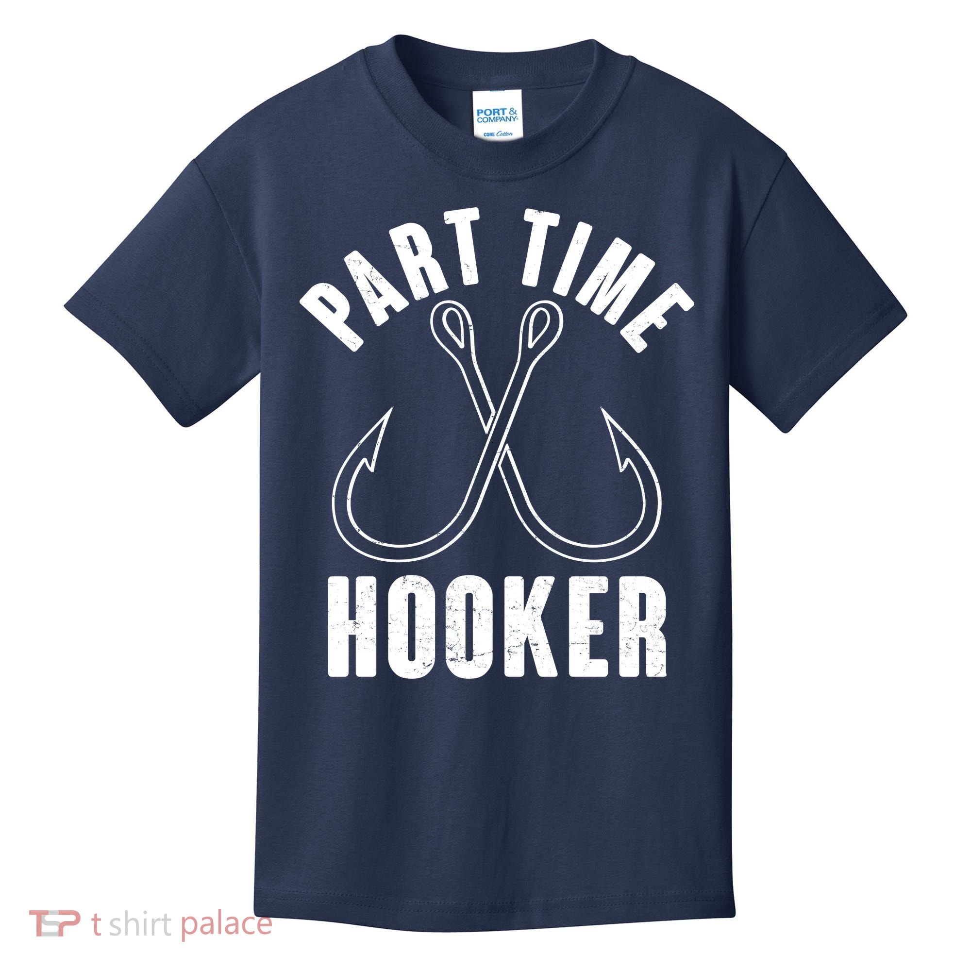 Funny Part Time Hooker Fishing Fan Kids T-Shirt