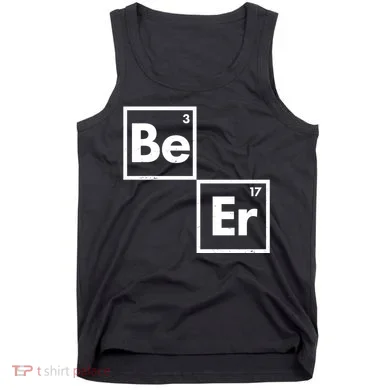 Funny Periodic Table Elements Be Er Beer Tank Top