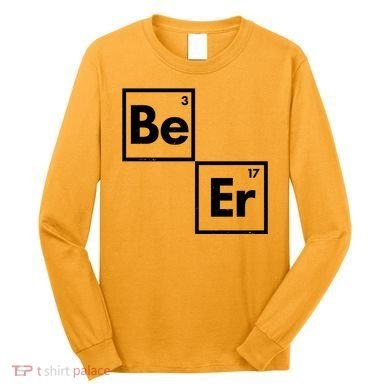 Funny Periodic Table Elements Be Er Beer Long Sleeve Shirt