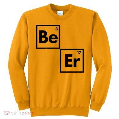 Funny Periodic Table Elements Be Er Beer Sweatshirt
