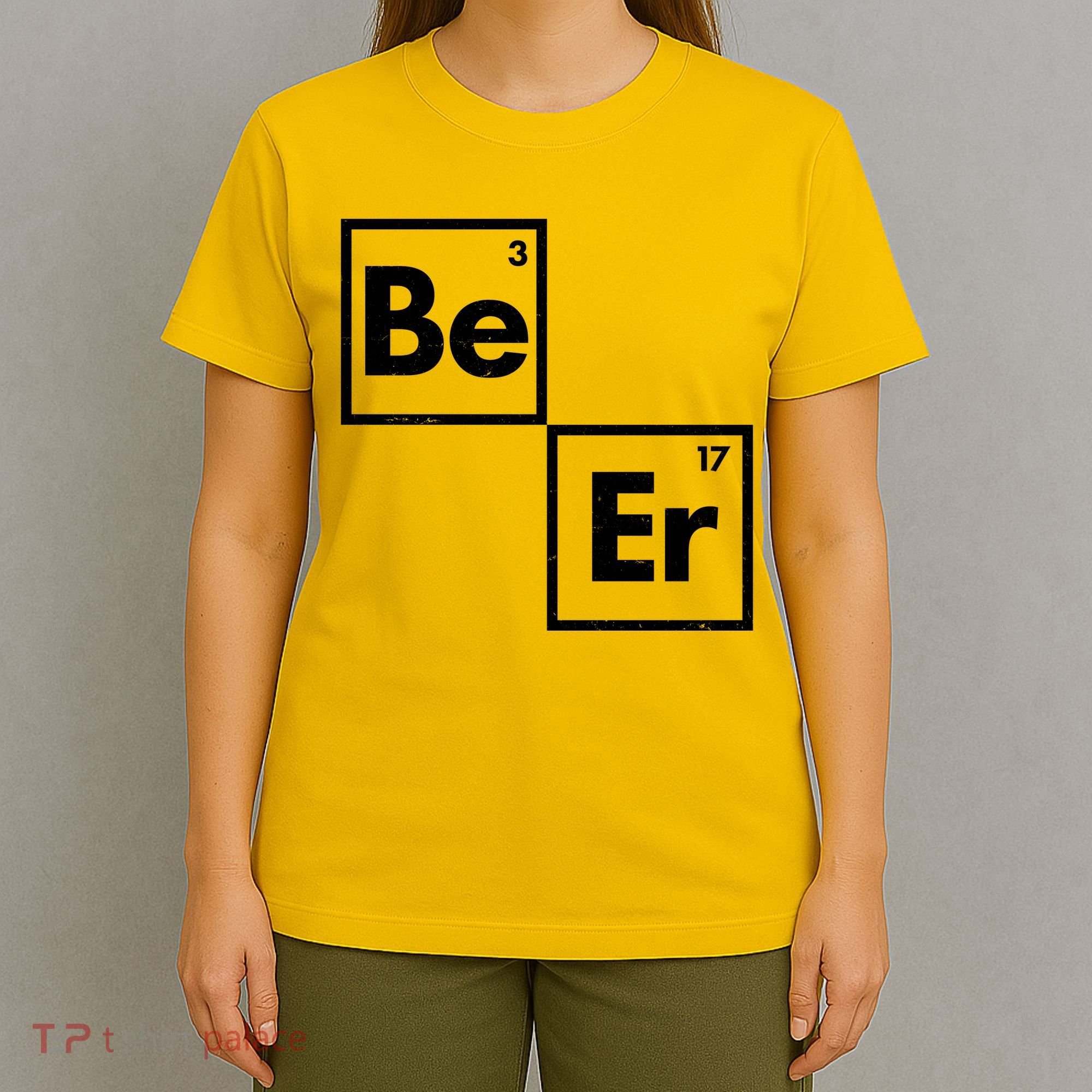 Funny Periodic Table Elements Be Er Beer T-Shirt