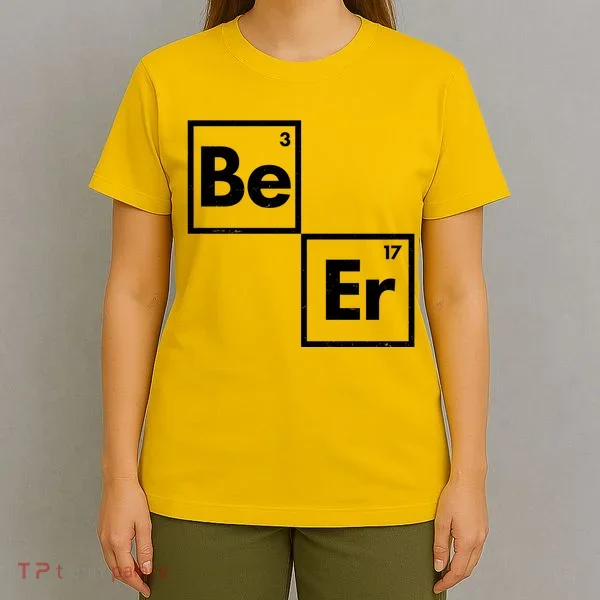 Funny Periodic Table Elements Be Er Beer T-Shirt
