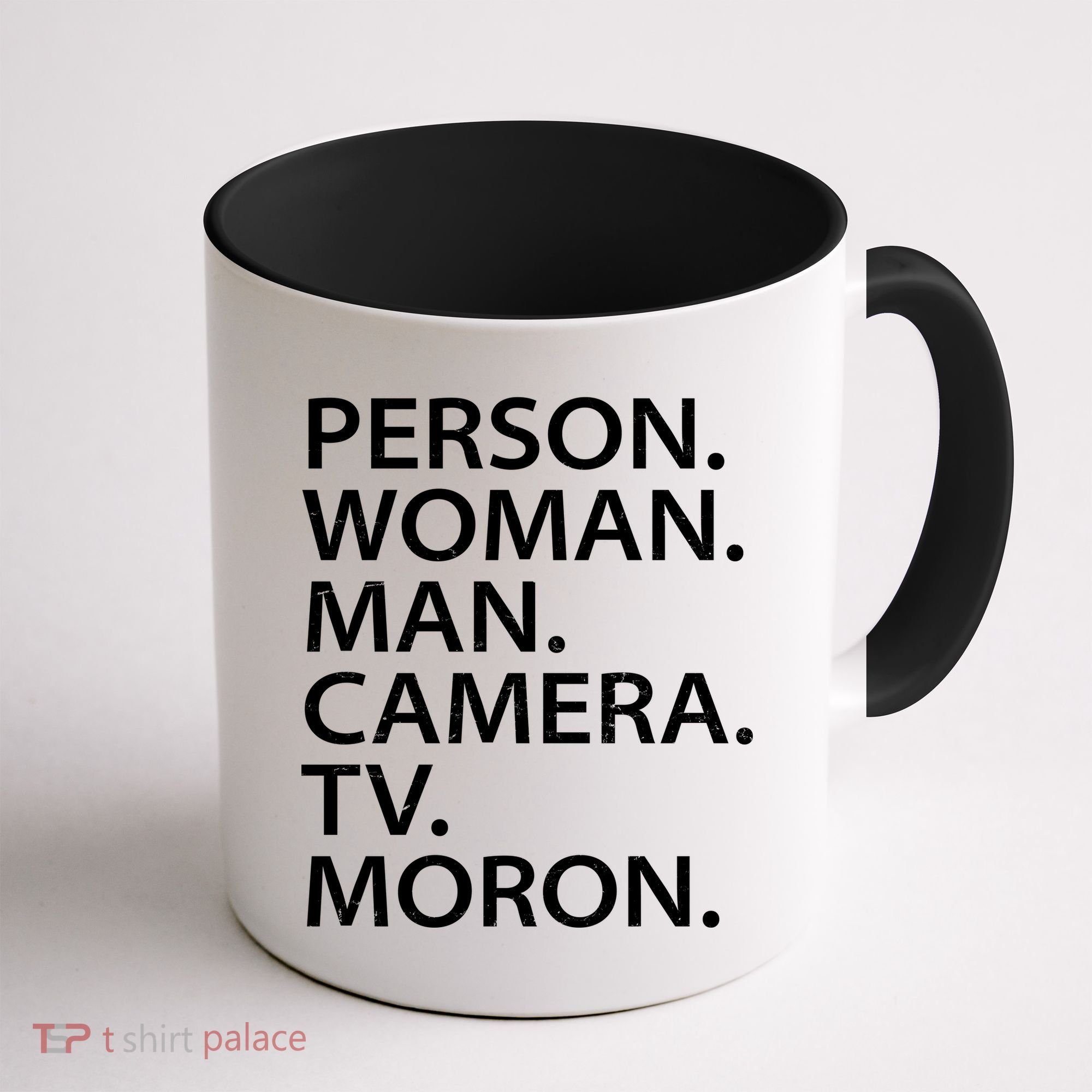 Funny Person Woman Man Camera TV Moron Coffee Mug