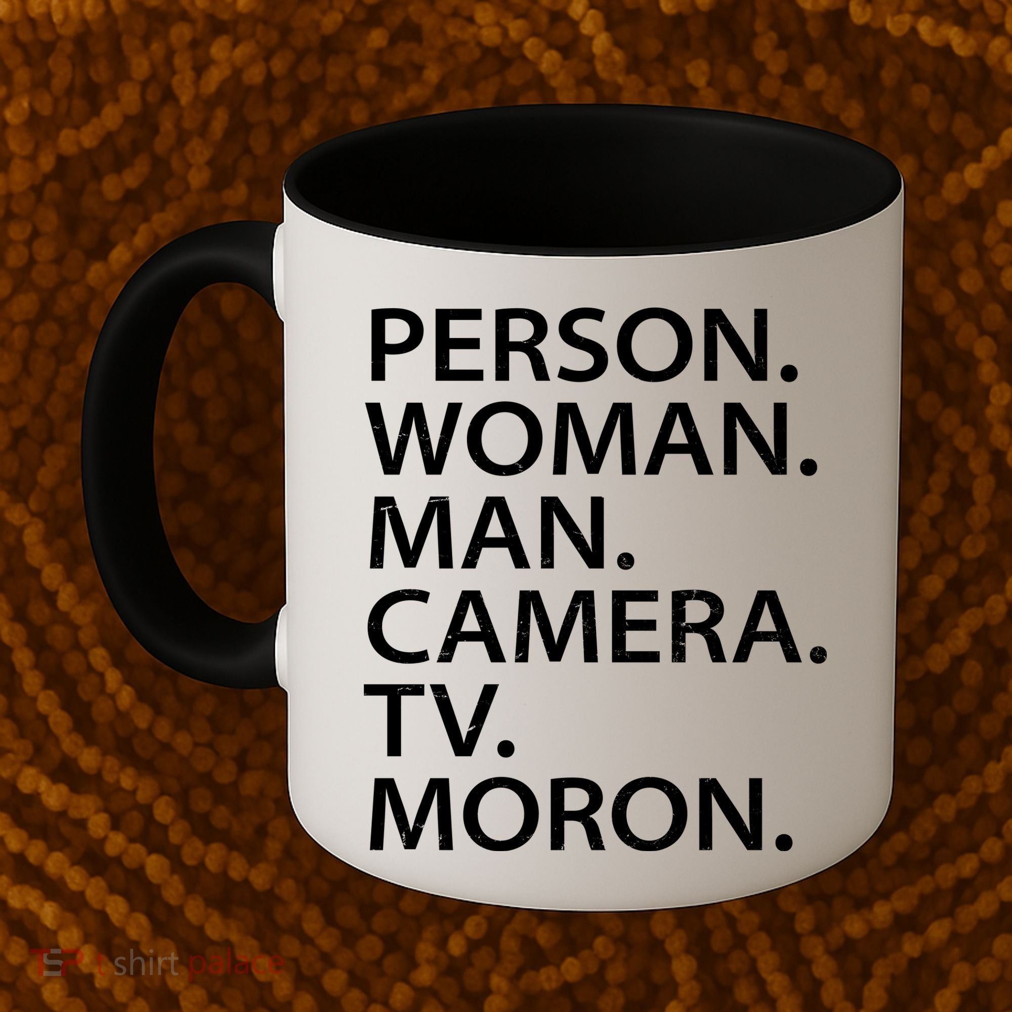 Funny Person Woman Man Camera TV Moron Coffee Mug