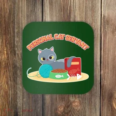 Funny Personal Cat Servant Coaster