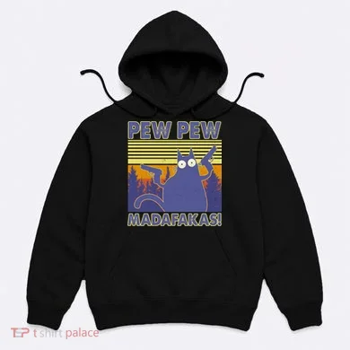 Funny Pew Pew Madafakas Hoodie