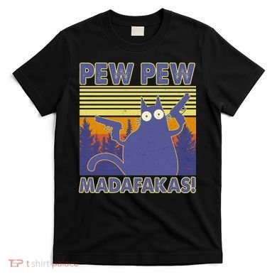 Funny Pew Pew Madafakas T-Shirt