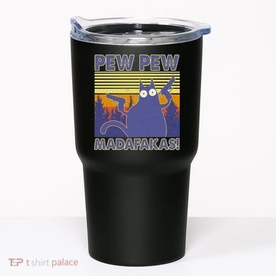 Funny Pew Pew Madafakas Tumbler