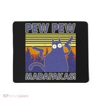 Funny Pew Pew Madafakas Mousepad thumb 0