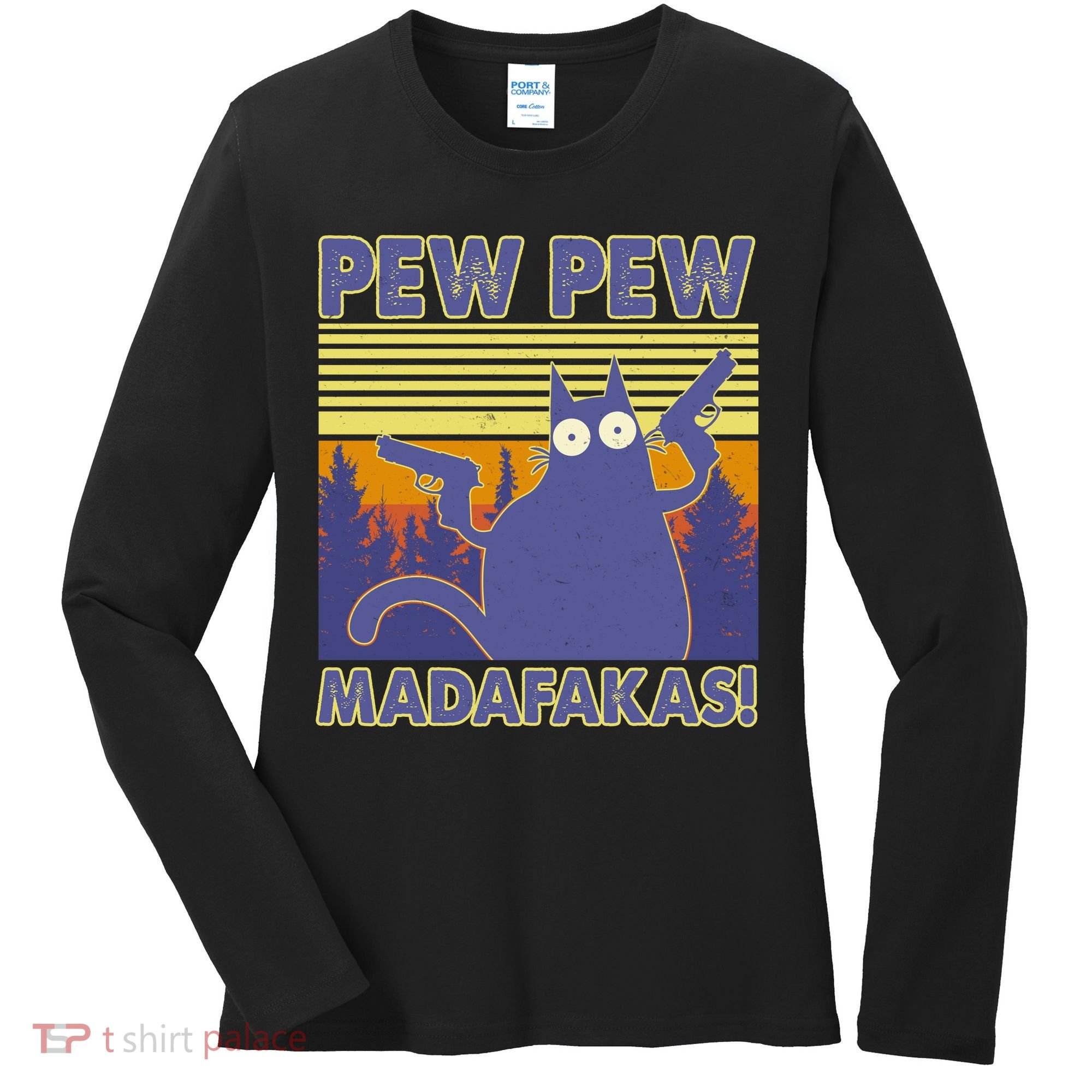 Funny Pew Pew Madafakas Women's Long Sleeve Shirt