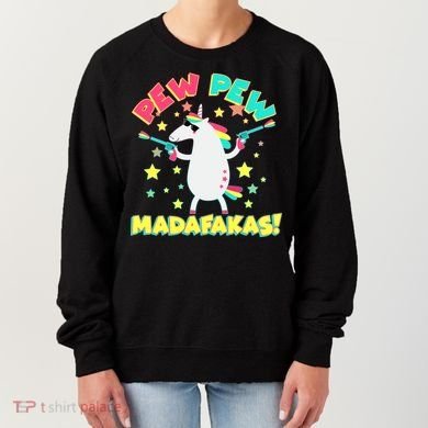 Funny Pew Pew Madafakas Unicorn Women's Sweatshirt