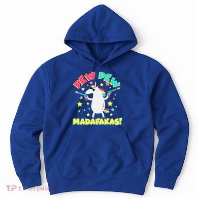 Funny Pew Pew Madafakas Unicorn Hoodie